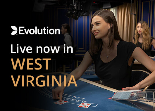 Evolution's Live Casino Portfolio Makes Debut in West Virginia